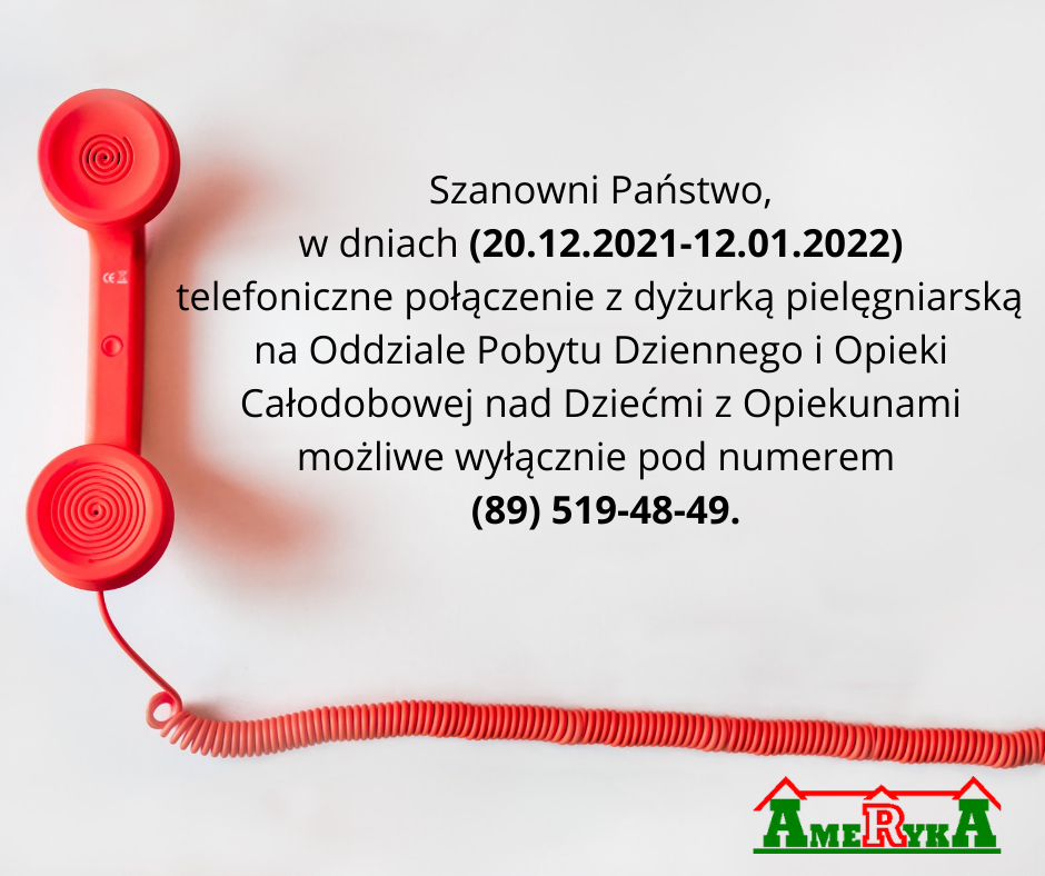 Telefon do dyżurki pielęgniarskiej Oddziału Pobytu Dziennego i Opieki Całodobowej nad Dziećmi z Opiekunami