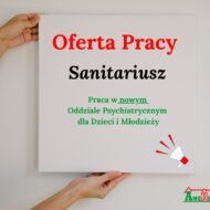 Więcej o: Oferta Pracy dla Sanitariuszy