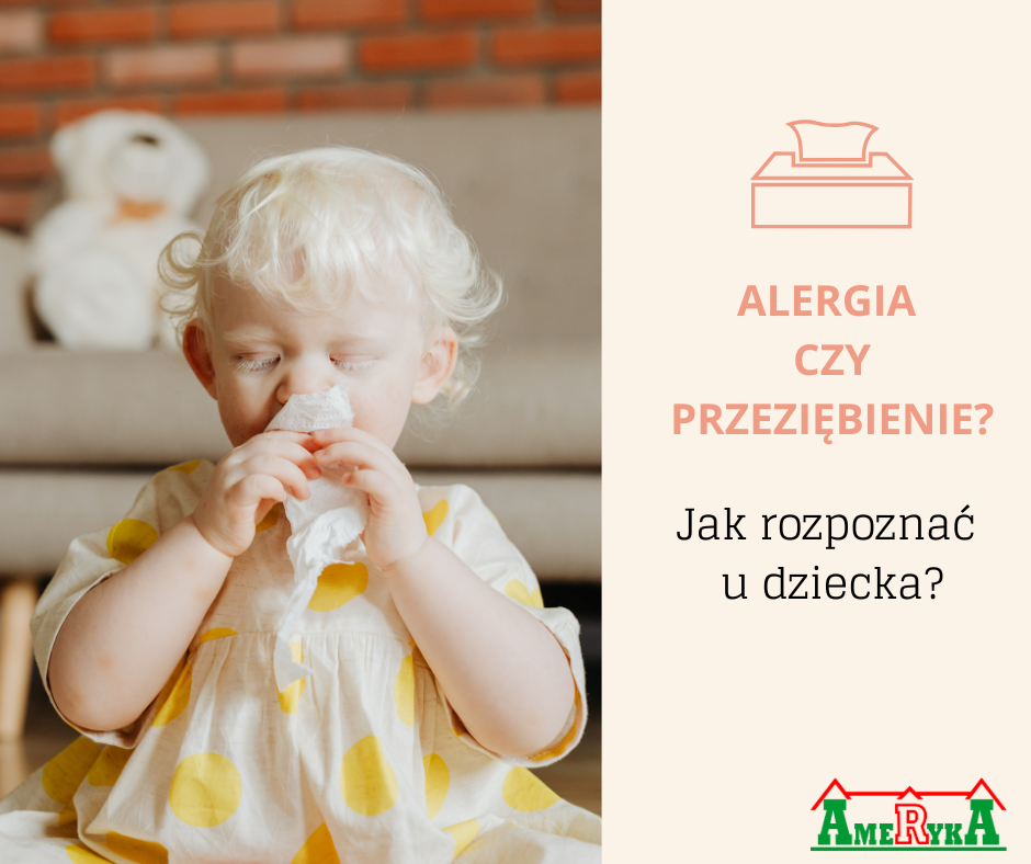 „Małe dziecko o jasnych włosach siedzi na podłodze i wyciera nos chusteczką. Obok widoczny pluszowy miś. Po prawej stronie grafiki napis: Alergia czy przeziębienie? Jak rozpoznać u dziecka? Na dole logo szpitala Ameryka.”